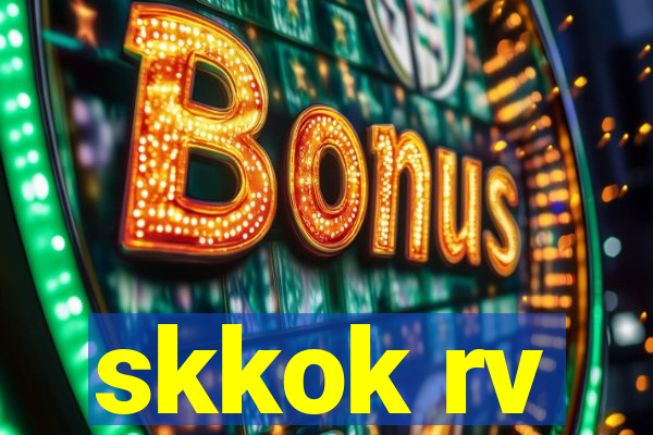 skkok rv